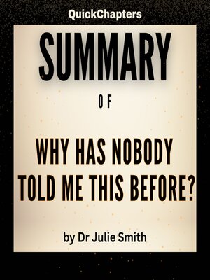 cover image of Summary of Why Has Nobody Told Me This